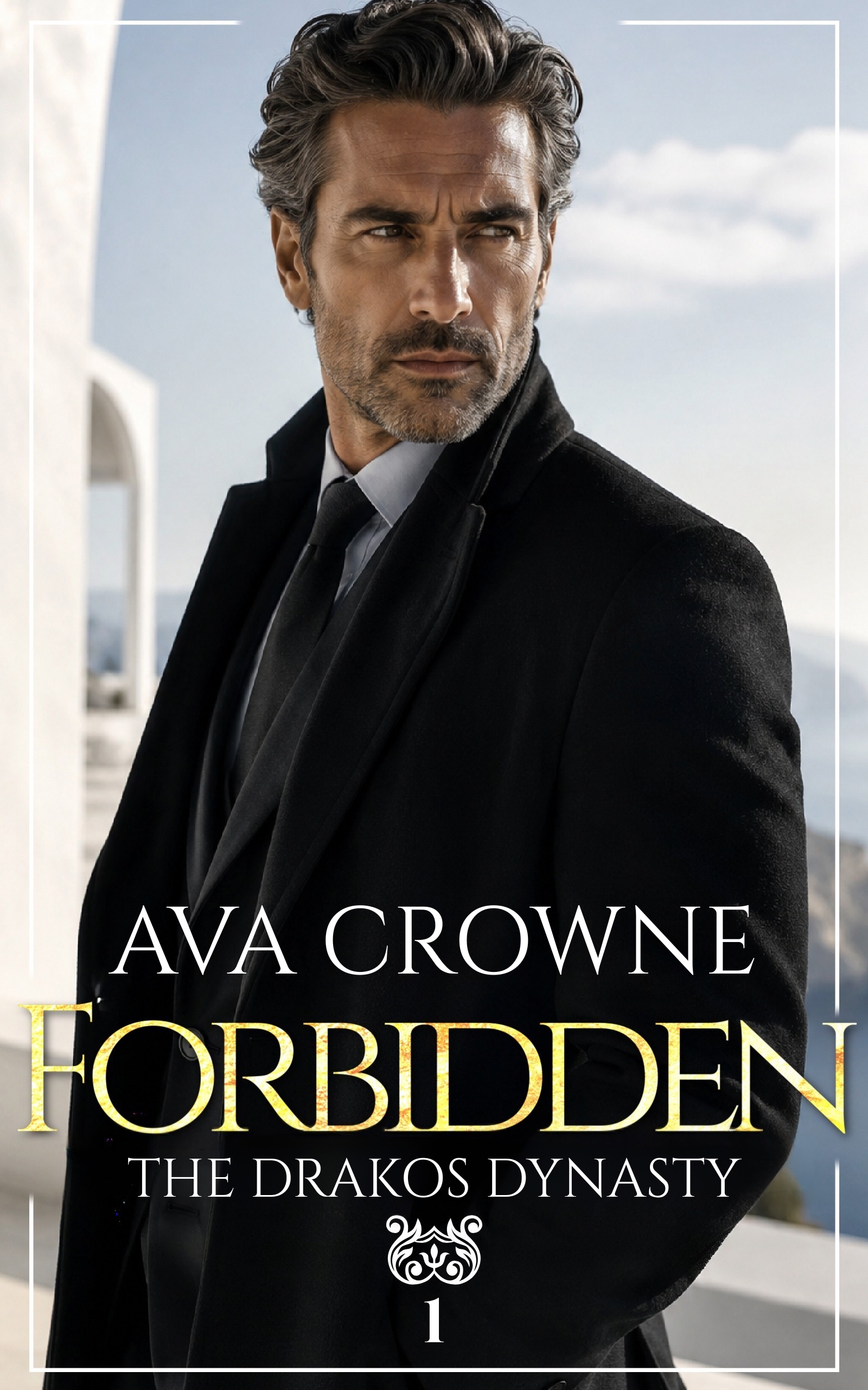 Forbidden — The Drakos Dynasty Book 1, by Ava Crowne